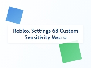Roblox Control Settings for Custom Sensitivity Macros