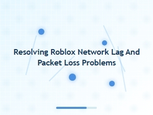 Optimizing Network Settings to Resolve Roblox Lag